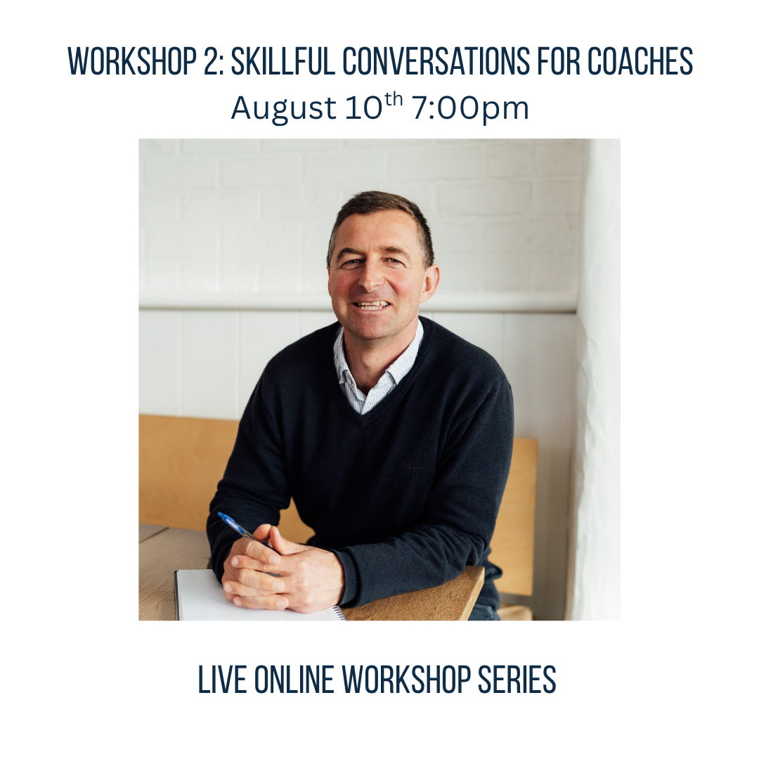 Workshop 2: Skillful Conversations for Coaches